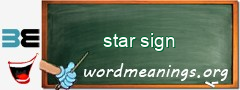 WordMeaning blackboard for star sign